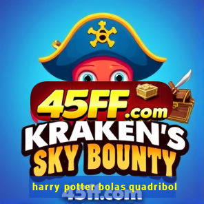 harry potter bolas quadribol
